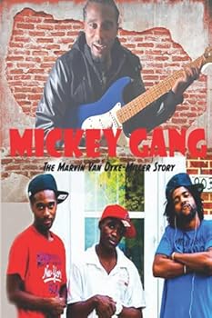 Mickey Gang The Marvin Van Dyke - Miller Story