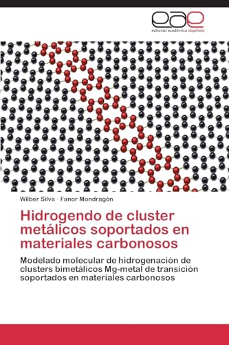 Hidrogendo de cluster metálicos soportados en m... [Spanish] 3659088463 Book Cover