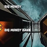 Big Money