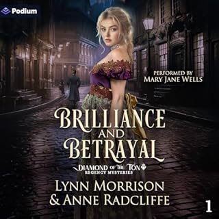 Brilliance and Betrayal Audiolibro Por Anne Radcliffe, Lynn Morrison arte de portada
