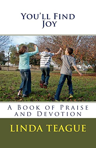 You'll Find Joy: A Book of Praise and Devotion (You'll Find The Way)