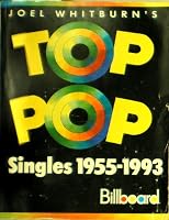 Joel Whitburn's Top Pop Singles 1955-1993 0898201055 Book Cover