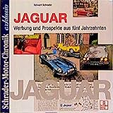  Schrader Motor-Chronik exklusiv, Jaguar: Werbung und Prospekte aus fünf Jahrzehnten