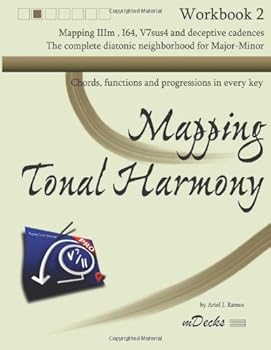 Paperback Mapping Tonal Harmony Workbook 2: Chords, functions and progressions in every key (Mapping Tonal Harmony Workbooks) Book