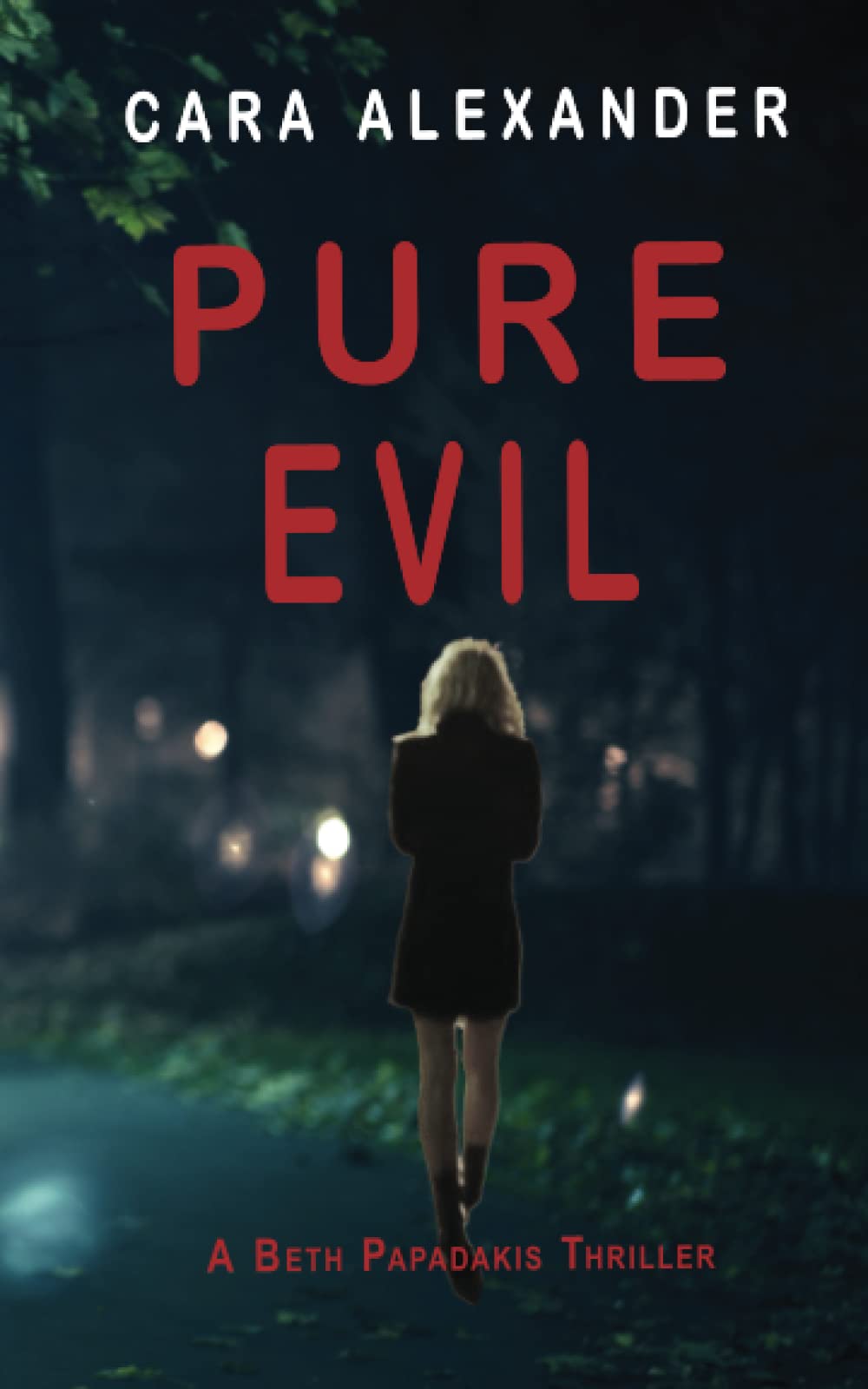 PURE EVIL: Book 5 Beth Papadakis Thriller Series (London Crime Thriller Series)