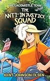 The Anti-Injustice Squad: The Cacomistle Team