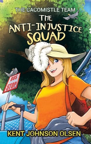 The Anti-Injustice Squad: The Cacomistle Team