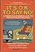 It's O.K. to Say No!: A Parent/Child Manual for the Protection of Children (A Book To Read Aloud Together)