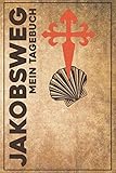  Jakobsweg Mein Tagebuch: Reisetagebuch für Pilgerinnen und Pilger auf dem Weg nach Santiago de Compostela zum selbst eintragen von Erlebnissen auf dem Camino de Santiago.