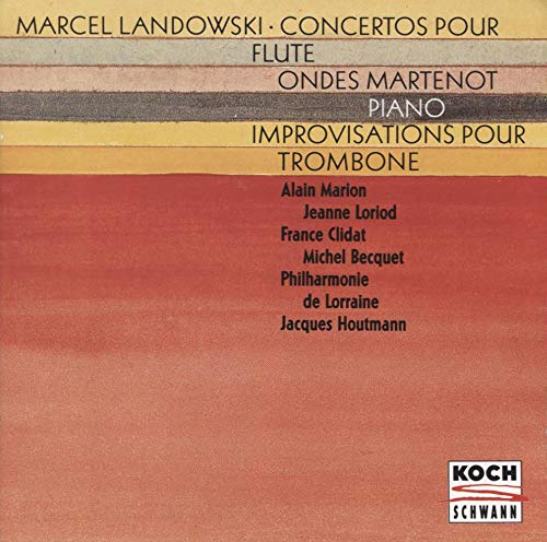 Marcel Landowski Flute Concerto Piano Concerto Trombone Concerto