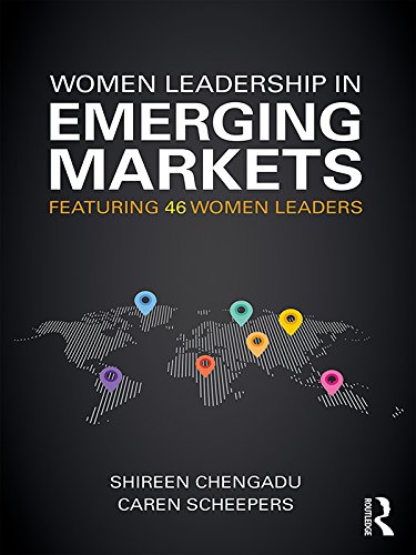Women Leadership in Emerging Markets Featuring 46 Women Leaders