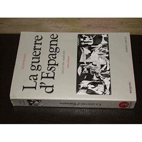 La Guerre D'Espagne. Juillet 1936-Mars 1939, Edition Definitive