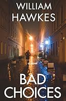 Bad Choices 1514112906 Book Cover