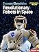 Produktbild Revolutionary Robots in Space (Cosmos Chronicles (Alternator Books ))