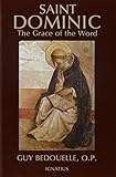Saint Dominic: The Grace of the Word