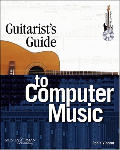 Guitarist's Guide to Computer Music : livre MAO pour guitariste