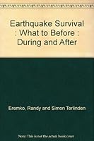 Earthquake Survival : What to Before : During and After B00283NU40 Book Cover