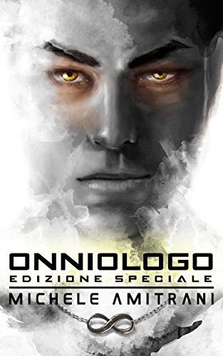 Onniologo: Edizione Speciale (La Serie dell'Onniologo Vol. 1) Onniologo: Edizione Speciale (La Serie dell'Onniologo Vol. 1)