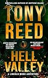 Hell Valley: A Fast-Paced Action-Adventure Thriller (A Lincoln Monk Adventure Book 3)
