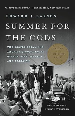 Summer for the Gods: The Scopes Trial and America's Continuing Debate Over Science and Religion