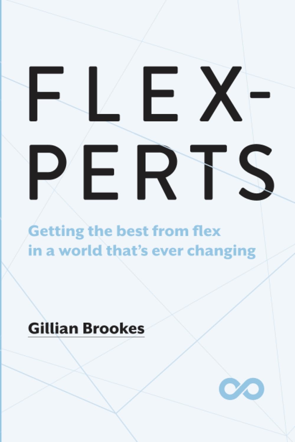 Flexperts: Getting the best from flex in a world that's ever changing
