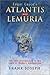 Edgar Cayce's Atlantis and Lemuria: The Lost Civilizations in the Light of Modern Discoveries