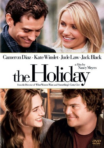 The Holiday [DVD] Cameron Diaz; Kate Winslet; Jude Law; Jack Black and Nancy Meyers