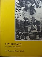 Soy Chicano: I Am Mexican-American 0871910489 Book Cover