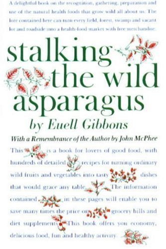 Stalking The Wild Asparagus by Gibbons, Euell 0... B00BQ1P5JS Book Cover