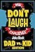 The Don't Laugh Challenge - Dad vs. Kid Edition: The Ultimate Showdown Between Dads and Kids - A Joke Book for Father's Day, Birthdays, Christmas and More