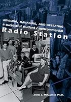 Advising, Managing, and Operating a Successful Student and Non Commercial Radio Station 0536014736 Book Cover