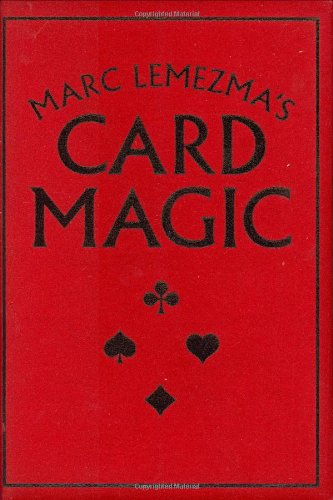 Card Magic de Marc Lemezma pour réussir vos tours de passe-passe sans manipulation complexe