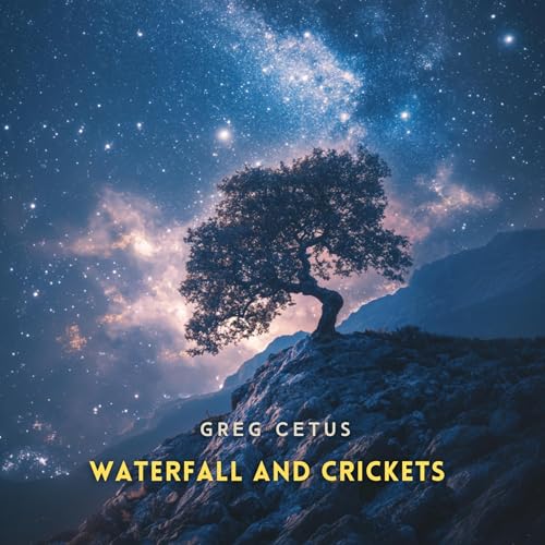 Waterfall and Crickets by Greg Cetus episode artwork