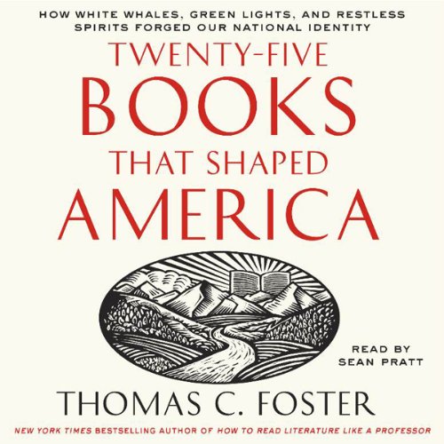 Twenty-five Books That Shaped America Audiolivro Por Thomas C. Foster capa