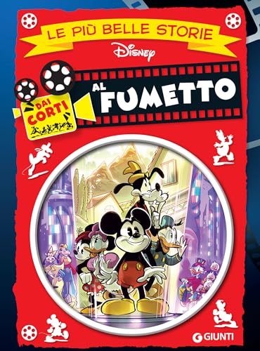  Le più belle storie. Dai Corti al Fumetto (Storie a fumetti Vol. 67)
