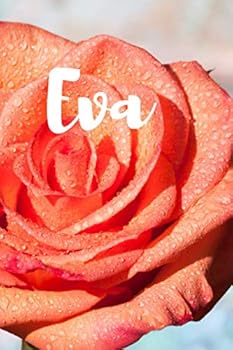 Eva : Notizbuch F?r Eva, Aufgabenlisten-Manager F?r Eva, Notizbuch; Tagebuch, Personalisiert (100 Seiten, Liniert, 15,24 X 22,86 Cm)