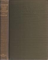 Church music and worship,: A program for the church of to-day, B00087TAAQ Book Cover