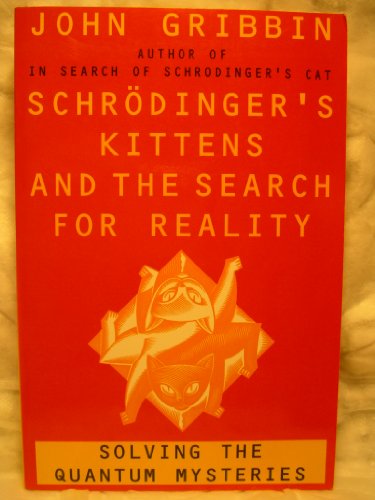 SCHRODINGER'S KITTENS AND THE SEARCH FOR REALIT... B000OTUYMQ Book Cover