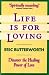 Life Is for Loving
