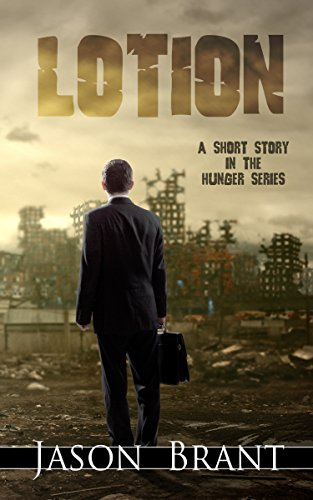 Lotion: A Horror Short Story in The Hunger Series