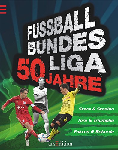 Fußball-Bundesliga: 50 Jahre Fußball-Bundesliga: 50 Jahre