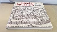 Planning Jerusalem;: The Old City and its environs, 0297995596 Book Cover