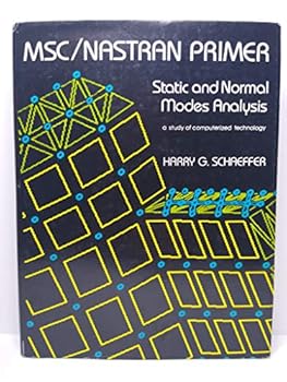 Hardcover MSC/Nastran Primer; Static and Normal Modes Analysis Book