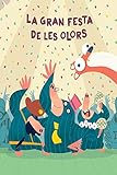  La Gran Festa De Les Olors (CATALAN)