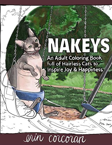 NAKEYS: An Adult Coloring Book full of Hairless Cats to Inspire Joy & Happiness