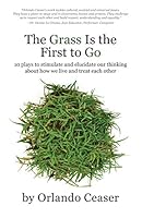 The Grass Is the First To Go 0990755592 Book Cover