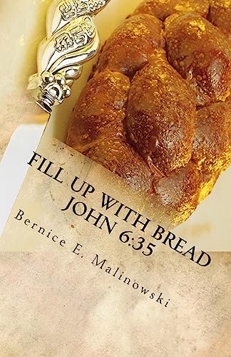 Fill Up With Bread John 6:35