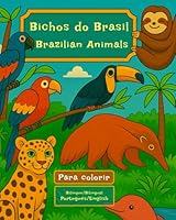 Bichos do Brasil: Para colorir (Portuguese Edition) B0F5WC2Q1X Book Cover