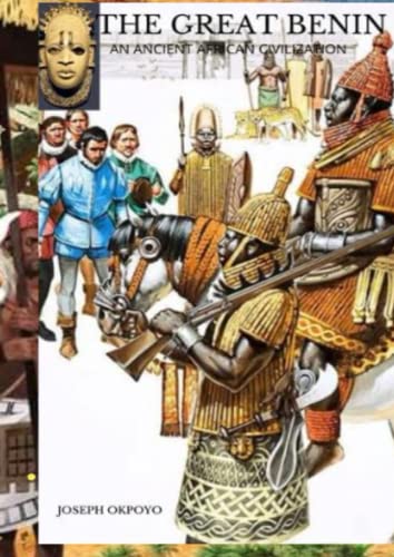 The Great Benin: An Ancient African Civilization #TOP26