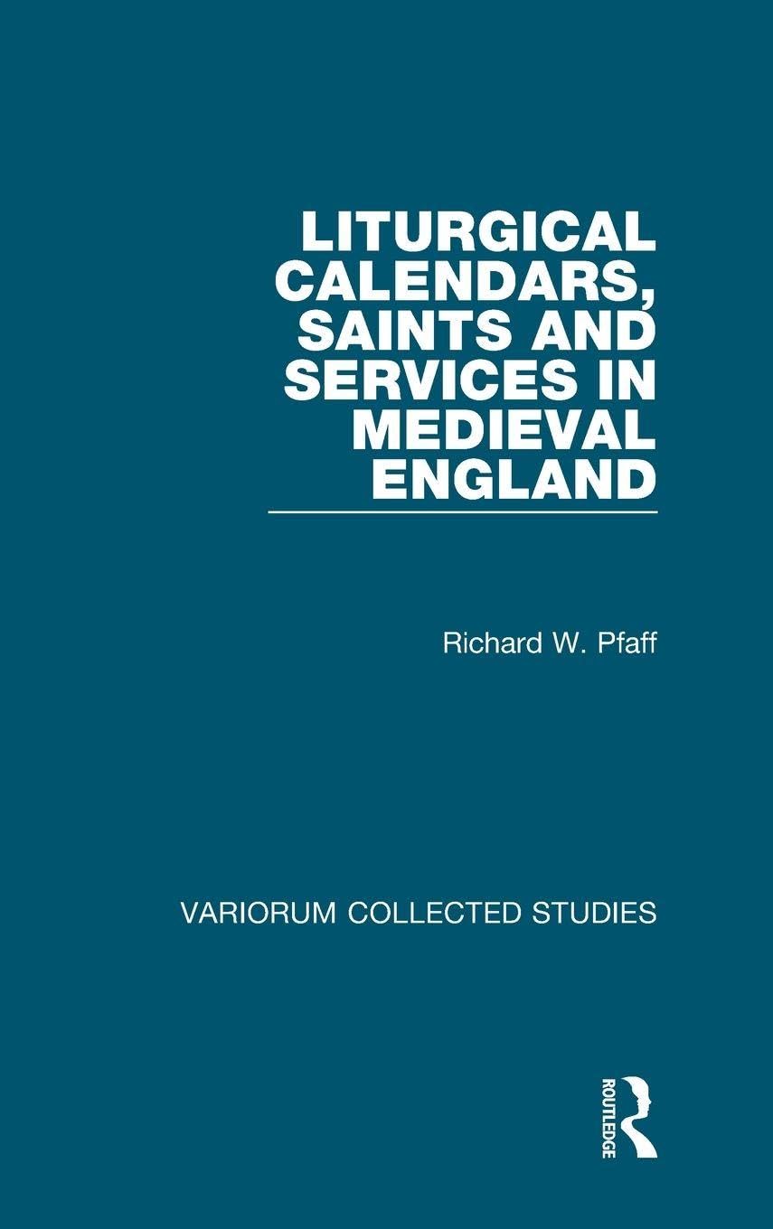 Buy Liturgical Calendars, Saints, and Services in Medieval England (Collected Studies, 610) — BookShops.in